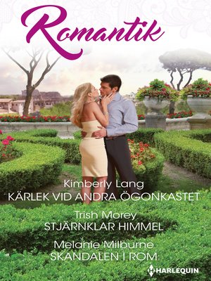 cover image of Kärlek vid andra ögonkastet / Stjärnklar himmel / Skandalen i Rom